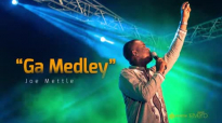 Ga Medley JOE METTLE Part 1