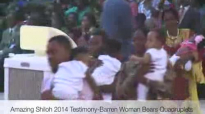 Amazing Shiloh 2014 TestimonyBarren Woman Bears Quadruplets