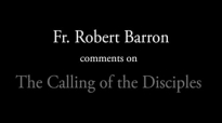 Fr. Robert Barron on The Calling of the Disciples.flv