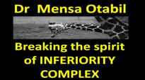 Pastor Mensa Otabil Breaking the Spirit of INFERIORITY COMPLEX (06