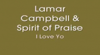 Lamar Campbell- I Love You.flv