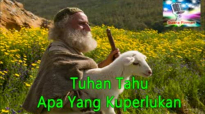 Tuhan Tahu Apa Yang Kuperlukan - Khotbah Pdt Gilbert Lumoindong