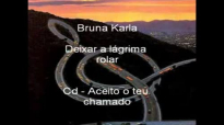 Deixar a lgrima rolar  Bruna Karla
