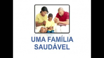 Uma Família Saudável - Pr Josué Gonçalves - Pregação 2017 2018.mp4