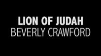 LION OF JUDAH - Beverly Crawford.flv