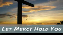 Jason Crabb - Let Mercy Hold You.flv
