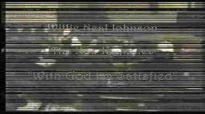 Willie Neal Johnson & The Keynotes With God I'm Satisfied.flv
