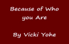 Because of Who you Are-Vicki Yohe.flv