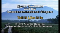 Myrna Summers and the Interdenominational Singers - Tell It Like It Is (Vinyl 1970).flv