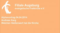 Alphavortrag 05.04.2014 Andreas Karg - Welchen Stellenwert hat die Kirche.flv