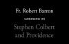 Bishop Barron on Stephen Colbert and Providence.flv