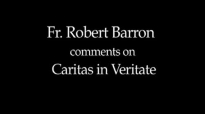 Fr. Robert Barron on Pope Benedict's Caritas in Veritate.flv