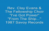 Rev. Clay Evans - I've Got Power.flv