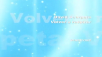 Volver a respirar David Scarpeta letra.mp4