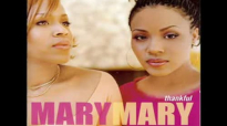 Mary Mary - Shackles.flv