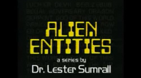 94 Lester Sumrall  Alien Entities II Pt 21 of 23 What happens when an Alien Entity is Cast Out