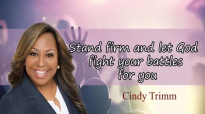 Pastor Cindy Trimm - Stand firm and let God fight your battles for you.mp4