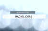 A Prayer for Backsliders.3gp
