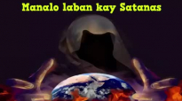 Ed Lapiz Preaching ➤ Manalo laban kay Satanas.mp4