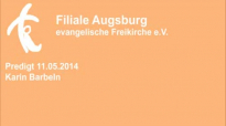 Predigt 11.05.2014 Karin Barbeln.flv
