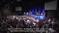 Nothing I Hold Onto Spontaneous Worship Bethel Church feat William Matthews and Steffany Frizzell