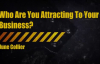 Who Are You Attracting To Your Business.mp4