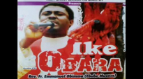 IKE OBARA by Fr. Emmanuel Obimma (track 1).flv