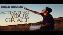 Rev. Amb. Don N. Odunze - Activating Your Grace - Latest 2016 Nigerian Audio Gos.mp4