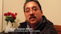 Pastor Dr. Noaman Serosh's Message for Cornerstone Asian Church Canada.flv