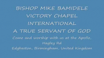 From Shame to Glory 5 by Bishop Mike Bamidele.mp4