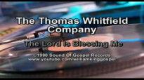 TheThomas Whitfield Company - The Lord Is Blessing Me (Vinyl 1980).flv