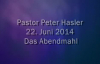 Peter Hasler - Das Abendmahl - 22.06.2014.flv