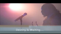 Deon Kipping & New Covenant Destiny Is Waiting.flv