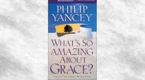 What's So Amazing About Grace Audiobook _ Philip Yancey (1).mp4