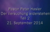 Peter Hasler - Der Versuchung widerstehen - Teil 2 - 21.09.2014.flv