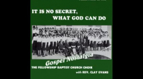 Rise Up And Walk (1965) Rev. Clay Evans & The Fellowship Choir.flv