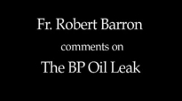 Fr. Robert Barron on The BP Oil Spill.flv
