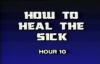 Charles and Frances Hunter 10 How To Heal The Sick