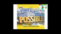 Anything is Possible Part 3   Pastor Chris Oyakhilome.mp4