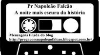 Pr Napoleo Falco a noite mais escura da histria