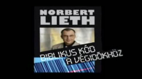 Norbert Lieth - Biblikus kód. 2 rész.flv