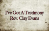 I've Got A Testimony - Rev.Clay Evans - Piano Tutorial.flv