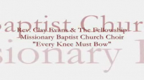 Audio Every Knee Must Bow_ Rev. Clay Evans & The Ship.flv
