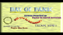 DAY OF PANIC  Sermon By Pastor Dr David Jeremiah