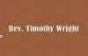 Rev. Timothy Wright - I Know A Man.flv