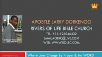 apostle larry dorkenoo the mighty influence of prayer - Part2 sun 28 june 2015.flv