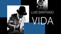 LUIS SANTIAGO CD VIDA Completo.mp4