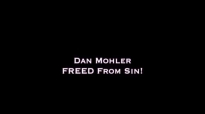 ✅ Dan Mohler - FREED From Sin.mp4