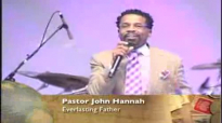 Pastor John HannahEverlasting Father
