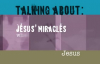 Jesus' Miracles - What.mp4